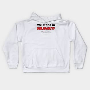 We stand in solidarity with the aapi community #stopasianhate Kids Hoodie